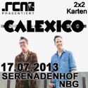 DEMNÄCHST EINSENDESCHLUSS: .rcn präsentiert: CALEXICO, MI 17.7.13, N-SERENADENHOF