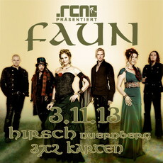 DEMNÄCHST EINSENDESCHLUSS, .rcn präsentiert.: FAUN, 03.11.2013 HIRSCH-NÜRNBERG