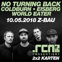 ÜBERMORGEN, MITTWOCH 09.05., EINSENDESCHLUSS: .rcn präsentiert: NO TURNING BACK, 10.05.18, Z-BAU NÜRNBERG