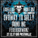 MITTWOCH EINSENDESCHLUSS: .rcn präsentiert: EISHEILIGE NACHT MIT SVBWAY TO SALLY, MI. 27.12.2017, WÜ-POSTHALLE