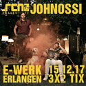 DIENSTAG EINSENDESCHLUSS: .rcn präsentiert: JOHNOSSI, FR. 15.12.2017, ERLANGEN-E-WERK