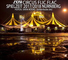 SO WAR: CIRCUS FLIC FLAC (PREMIERE), 21.12.2017, NÜRNBERG