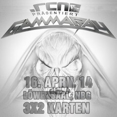 DEMNÄCHST EINSENDESCHLUSS, .rcn präsentiert: GAMMA RAY, MI. 16.04.2014, LÖWENSAAL, NÜRNBERG