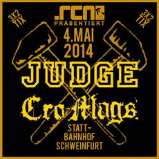 DEMNÄCHST EINSENDESCHLUSS, .rcn präsentiert: JUDGE, CRO MAGS, SO. 04.05.2014, STATTBAHNHOF SCHWEINFURT