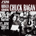DEMNÄCHST EINSENDESCHLUSS: CHUCK RAGAN, SO. 01.06.2014, HIRSCH-NBG