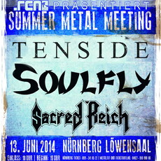 DEMNÄCHST EINSENDESCHLUSS: SUMMER METAL MEETING, (SOULFLY & SACRED REICH), Freitag, 13.6.2014 HIRSCH-NBG.