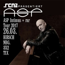 (AUSVERKAUFT) MORGEN EINSENDESCHLUSS: .rcn präsentiert ASP, SONNTAG, 26.03.2017, NÜRNBERG-HIRSCH