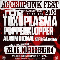 DEMNÄCHST EINSENDESCHLUSS: AGGROPUNK FEST 2014, SA. 28.06.2014, K4 FESTSAAL, NBG.