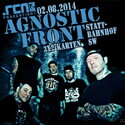 DEMNÄCHST EINSENDESCHLUSS: AGNOSTIC FRONT, SA. 02.08.2014, STATTBAHNHOF-SW