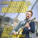 HEUTE EINSENDESCHLUSS: .rcn präsentiert ROYAL REPUBLIC, DO. 23.02.2017, STADTHALLE FÜRTH