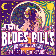 DEMNÄCHST EINSENDESCHLUSS: .rcn präsentiert BLUES PILLS, SA. 04.10. 2014, ROCKFABRIK NÜRNBERG