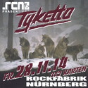 DEMNÄCHST EINSENDESCHLUSS: .rcn präsentiert: TYKETTO, FR. 28.11.2014, ROCKFABRIK-NBG.