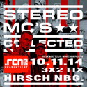 DEMNÄCHST EINSENDESCHLUSS: .rcn präsentiert STEREO MC'S, MONTAG. 10.11.2014, HIRSCH-NBG.
