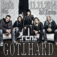 DEMNÄCHST EINSENDESCHLUSS: GOTTHARD, DI. 11.11.2014 NBG. ROCKFABRIK