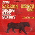 MORGEN EINSENDESCHLUSS: .rcn präsentiert: TAKING BACK SUNDAY, FR. 05.12.2014, NBG. HIRSCH