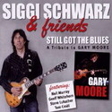 CD REZI BLUES: SIGGI SCHWARZ & FRIENDS, STILL GOT THE BLUES – A TRIBUTE TO GARY MOORE