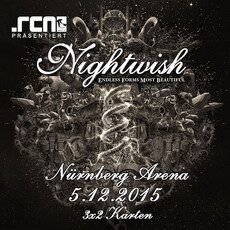 HEUTE EINSENDESCHLUSS: .rcn präsentiert NIGHTWISH, SA 05.12.2015, ARENA NÜRNBERG