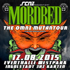 DEMNÄCHST EINSENDESCHLUSS: .rcn präsentiert: MORDRED, MI. 12.08.2015, INGOLSTADT-EVENTH. WESTPARK