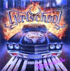 CD REZI C’MON LET’S GO: GIRLSCHOOL, HIT AND RUN: REVISITED