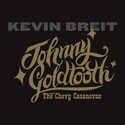 CD REZI ROCK: KEVIN BREIT JOHNNY GOLDTOOTH & THE CHEVY CASANOVAS