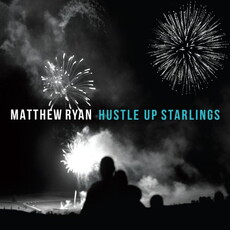 CD REZI SINGER/SONGWRITER: MATTHEW RYAN - HUSTLE UP STARLINGS