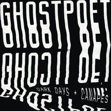 CD REZI DÜSTERPOP: GHOSTPOET - DARK DAYS + CANAPÉS
