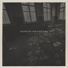 CD REZI POSTMETAL: SUFFOCATE FOR FUCK SAKE - IN MY BLOOD